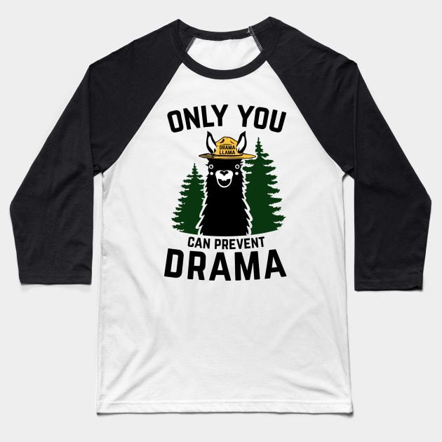 The Original Only You Can Prevent Drama Llama Smokey Bear Parody Baseball T-Shirt by DesIndie